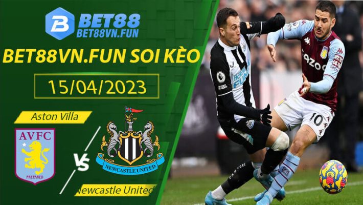 Soi kèo Aston Villa vs Newcastle United