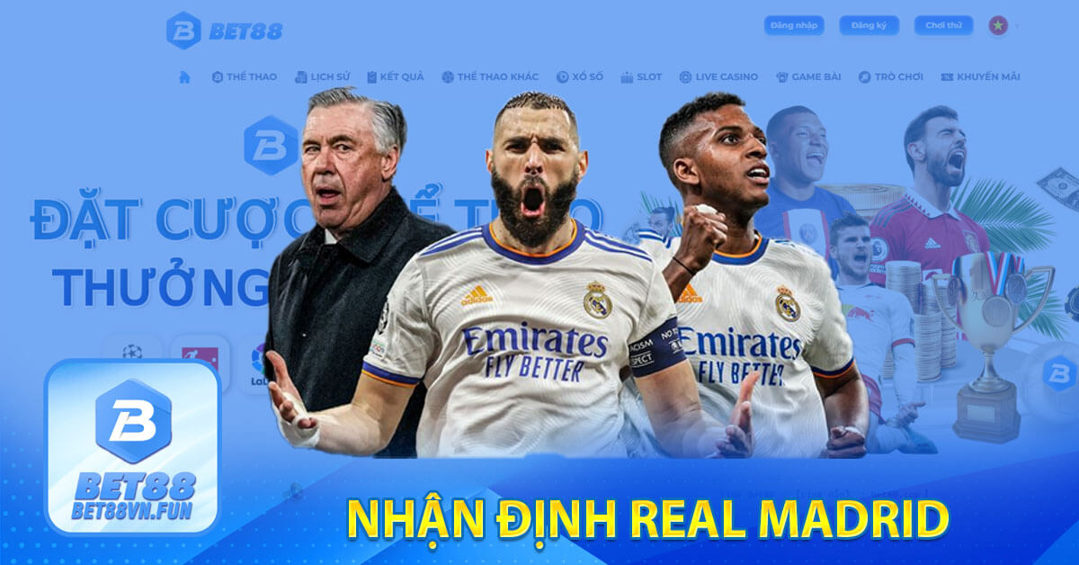 Nhận định Real Madrid