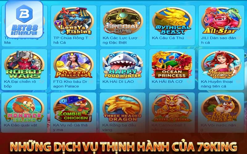 Những dịch vụ thịnh hành của 79King 