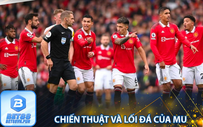 Chiến thuật và lối đá của Mu 