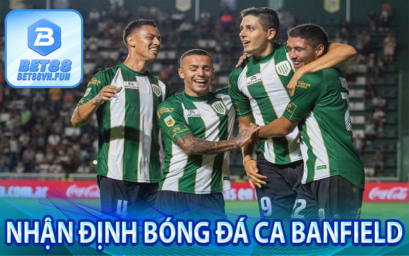 Nhận định bóng đá CA Banfield