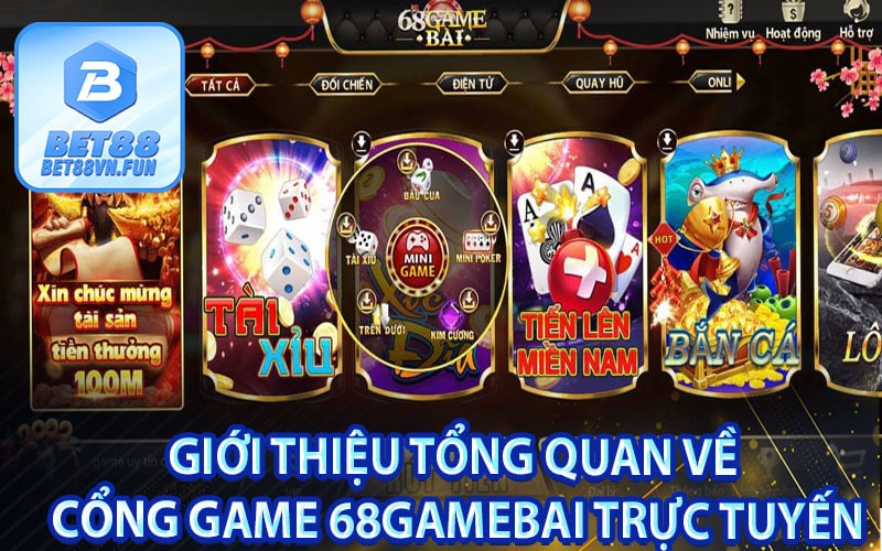 Giới thiệu tổng quan về cổng game 68gamebai trực tuyến