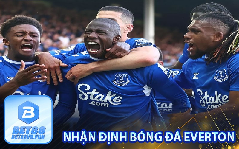 Nhận định bóng đá Everton 