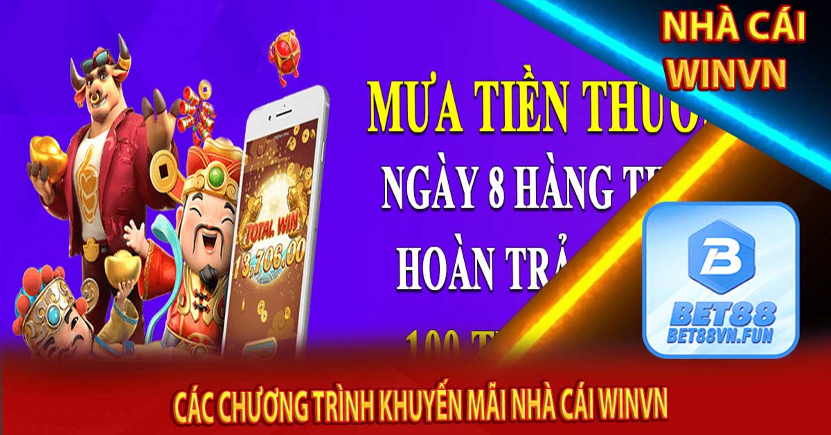 Các chương trình khuyến mãi nhà cái Winvn